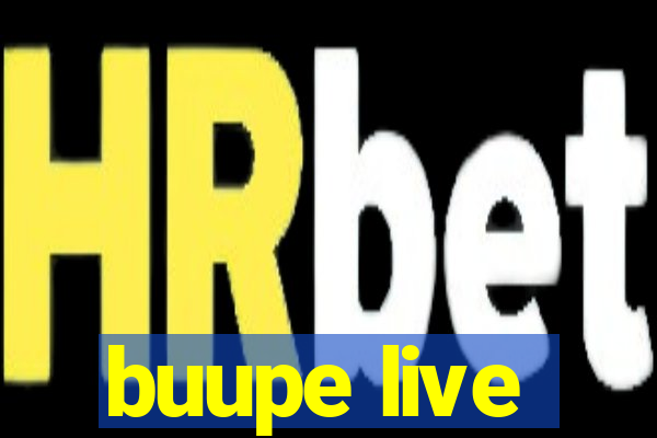 buupe live